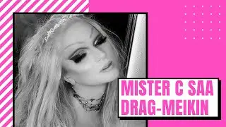 Mister C meikataan Drag Queeniksi.