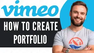 How To Create a Portfolio in Vimeo (2025) &ndash; Setup Guide
