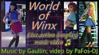 Winx &ndash; Fly (Music Video) / Winx in Real Life / World of Winx best cosplay