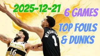 2025-12-21 NBA Top Fouls and Top Dunks