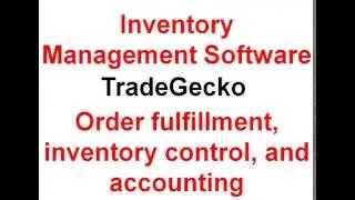 Inventory Management Software. TradeGecko. Order fulfillment, inventory control, and accounting.