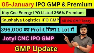 Joyti CNC Automation IPO GMP | Kaushalya Logistics IPO GMP | Kay Cee IPO Bumper Listing 4x Profit
