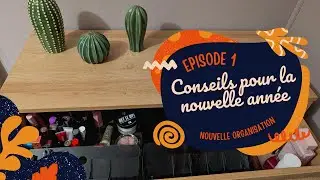 Mes conseils pour la nouvelle année - Episode 1