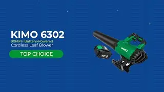 KIMO 6302 Review | Cordless Leaf Blower - KIMO 400CFM Battery