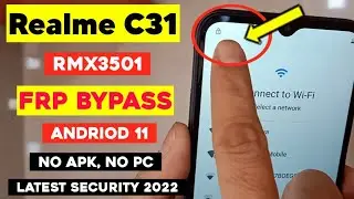 Realme C31 (RMX3501) Обход FRP на Android 11 | Удаление аккаунта Google на C31 | Простой способ б...