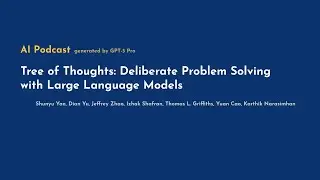 [AI Podcast] Tree of Thoughts: Deliberate Problem Solving with Large Language Models