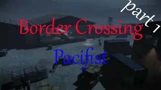 Payday 2 - Pacifist Challenge, Border Crossing Heist Part 1