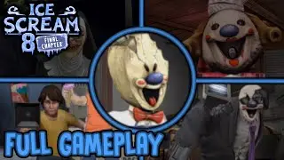 Ice Scream 8: Final Chapter | Full Gameplay!