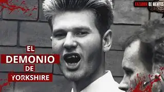 Anthony Arkwright | El DEMONIO De Yorkshire | Cazador de Mentes