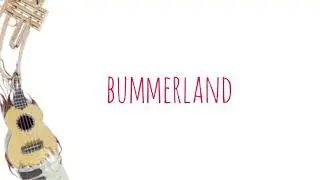 AJR - Bummerland (lyrics)