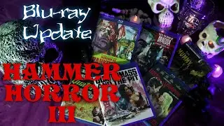 Blu-ray Update! Hammer Horror III: The Horror Continues