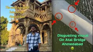 Atal Bridge Wo Bhi Itna Ganda | Hutheesing Jain Mandir | Ahmedabad Gujarat | Zero Civic Senes In Ind