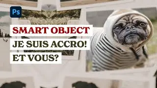 OBJETS DYNAMIQUES dans Photohop 2021 C'est trop puissant ! - (Smart Object)