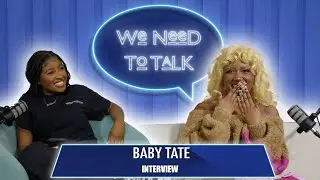 Baby Tate Talks 