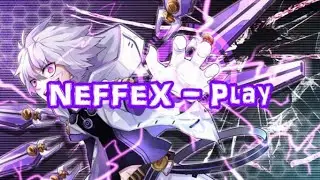 Nightcore - Play (NEFFEX)
