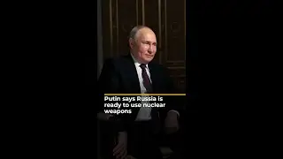 Putin says Russia is ready to use nuclear weapons | AJ #shorts