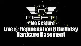 Nefti & Mc Gesture   Live @ Rejuvenation 8 Birthday - Hardcore Basement - 07.03.2020