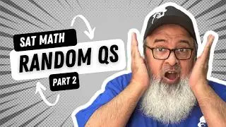 Random SAT Math Questions Part 2
