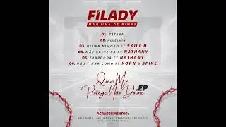Filady ft Skill D - Nitwa Nlhoko (E.P QUEM ME PROTEGE N&Atilde;O DORME)