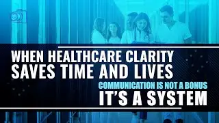 Why Better Communication in Healthcare Is not Optional