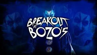 Trailers: Breakout at Bozo's Maze Trailer