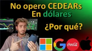 No operes CEDEARs en DOLARES sin ver ESTO