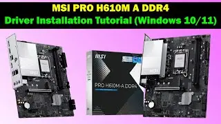 MSI PRO H610M-A DDR4 | Скачать и установить ВСЕ драйверы (Wi-Fi, LAN, аудио, чипсет) для Windows ...