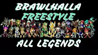 BRAWLHALLA FREESTYLE: ALL LEGENDS!