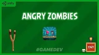 How to create a Angry Birds unity game using zombies part 1