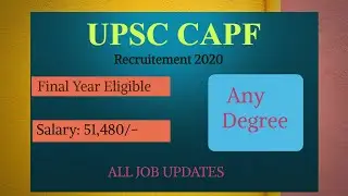 UPSC&nbsp;CAPF (ACs) Recruitement 2020 | Salary 51480/- | Final year Eligible|Any Graduate |ALLJOBUPDATES