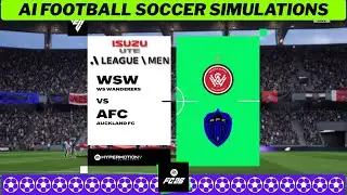WESTERN SYDNEY WANDERERS FC vs AUCKLAND FC ⚽ A-League Men 2025/26 Matchday 9 🟩 EA FC 26 Simulation