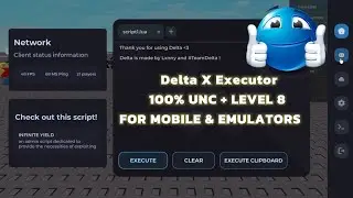 (UPDATED) Delta X ROBLOX Executor For Mobile & Emulators Tested With A 100% UNC Rate + Lvl 8