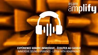Le Son des Origines - exp&eacute;rience sonore immersive [FORUM 22]