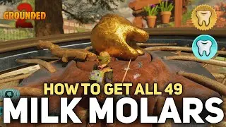 Grounded 2 - All 49 Milk Molar & Mega Milk Molar Locations