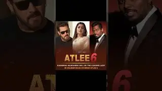 ATLEE 6 🔥Cast Revealed!! #atlee6 #salmankhan #rashmikamandanna #atlee