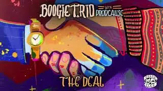 BOOGIE T.RIO With ProbCause - The Deal
