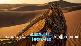 🔥Arabic House Music Vibes 2026 | Deep Electronic Remixes &ndash; Desert Bass Night Drive