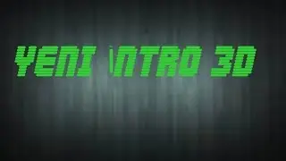 Yeni İntro (3D)