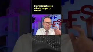 How interest rates affect property value