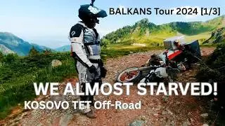 Majdnem éhen haltunk! | Koszovó TET Off-Road #1 (Balkán Túra 2024)