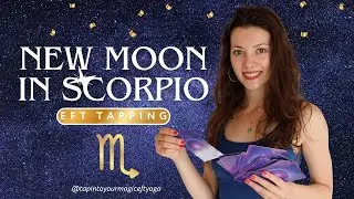 New Moon in Scorpio ♏ | EFT Tapping | SHED YOUR OLD SKIN 🦂