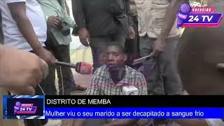 Ataques em Memba deixa a popula&ccedil;&atilde;o sem familiares