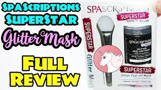 SpaScriptions Superstar Glitter Mask Review Tutorial