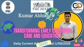 Daily The Hindu Editorial Analysis, Topic: Transforming early childhood care and education