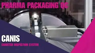 High-Speed Canister Inspection System