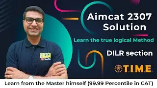 TIME AIMCAT 2307 - Mock CAT solution with Best shortcut | DILR section