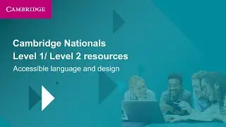 Accessible language and design | Cambridge Nationals Level 1/ Level 2 resources