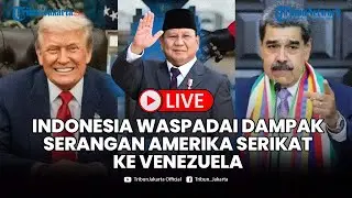 🔴LIVE: Pemerintah RI Pantau Dampak Serangan AS ke Venezuela, Harga Minyak Dunia Jadi Fokus!