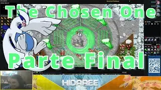 Parte Final - The Chosen One