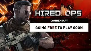 Hired Ops: Going Free To Play Soon!